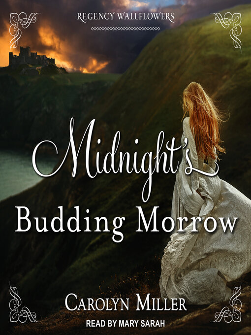 Title details for Midnight's Budding Morrow by Carolyn Miller - Available